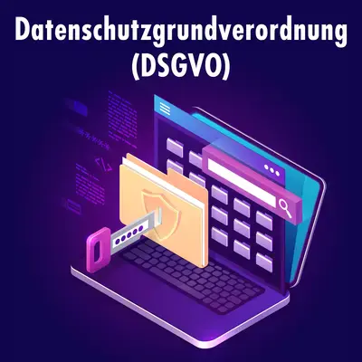 Datenschutzgrundverordnung (DSGVO)