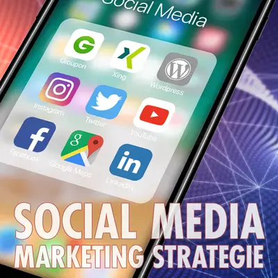 Social Media Marketing: Grundlagen & Strategie