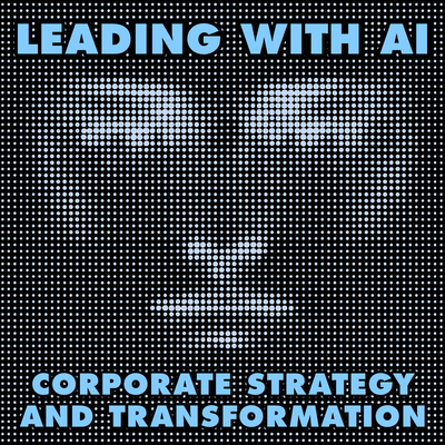 Leading with AI: Corporate Strategy, and Transformation