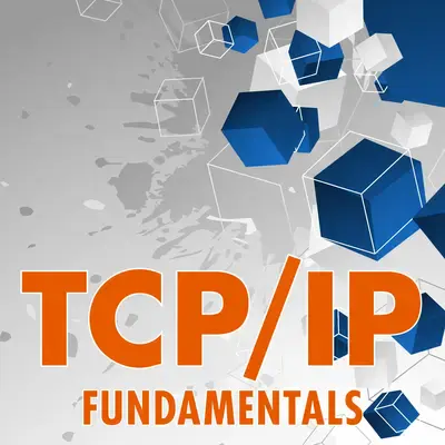 TCP/IP Fundamentals
