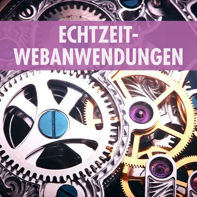 Echtzeit-Webanwendungen